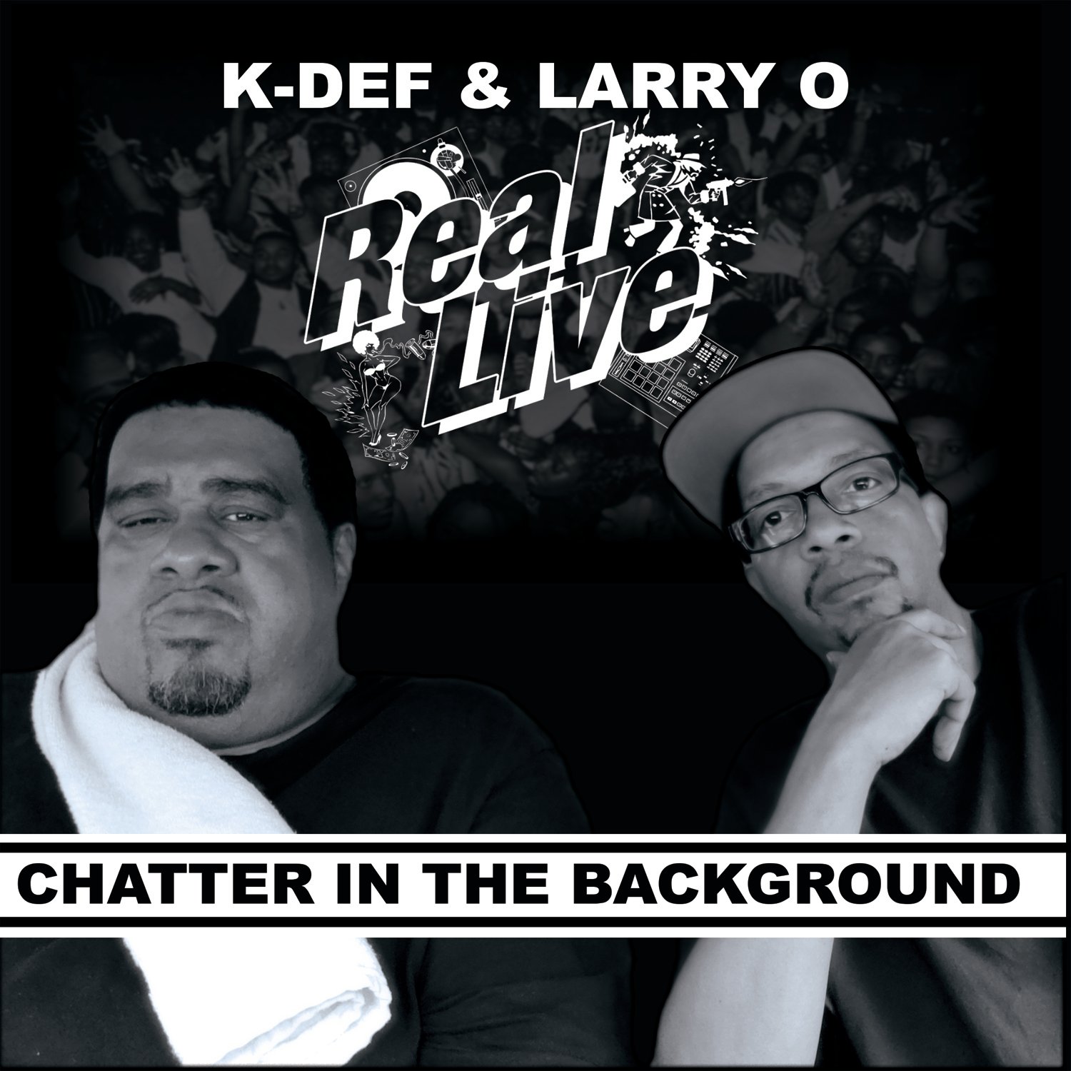 REAL & CONTEMPORAINE レコード Red Line Music Distribution, Inc. — REAL LIVE (K-DEF & LARRY O